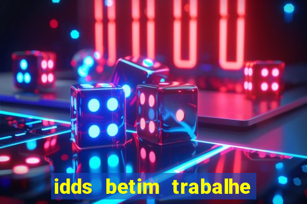 idds betim trabalhe conosco 2024
